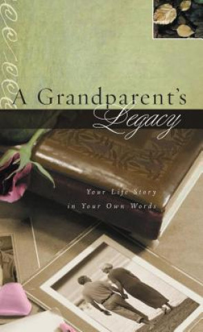 Carte Grandparent's Legacy Thomas Nelson