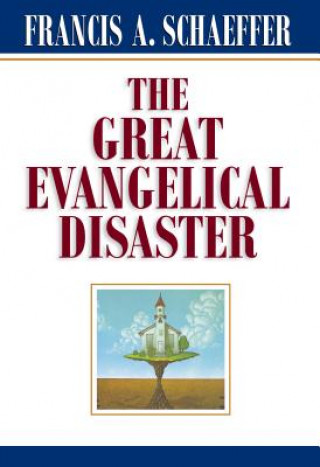 Carte GREAT EVANGELICAL DISASTER PB SCHAEFFER A