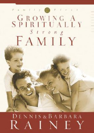 Libro Growing a Spiritually Strong Family Barbara Rainey