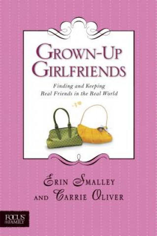 Könyv Grown-Up Girlfriends Carrie Oliver