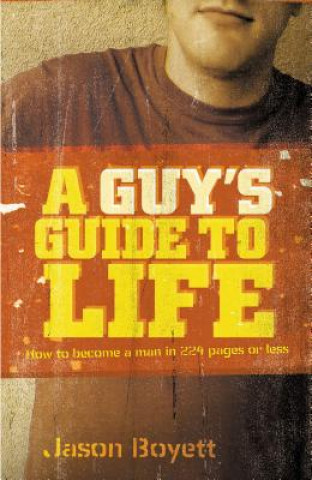 Livre Guy's Guide to Life Jason Boyett