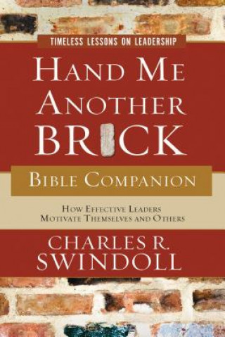 Kniha Hand Me Another Brick Bible Companion Charles R. Swindoll