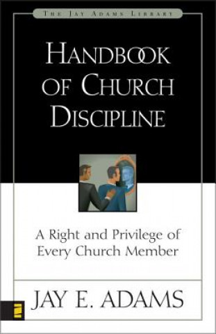 Knjiga Handbook of Church Discipline J.E. Adams