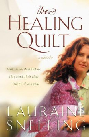 Kniha Healing Quilt Lauraine Snelling