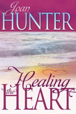 Kniha Healing the Heart Hunter