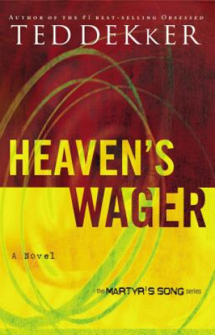 Buch Heaven's Wager Ted Dekker