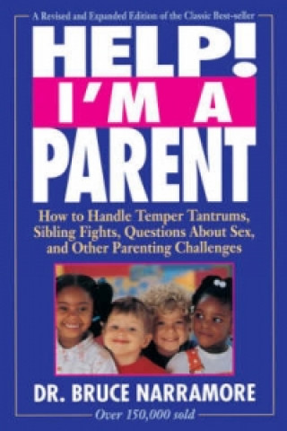 Book Help! I'm a Parent S. Bruce Narramore