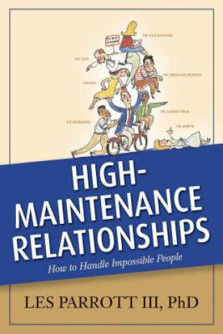 Kniha High-Maintenance Relationships Les Parrott III