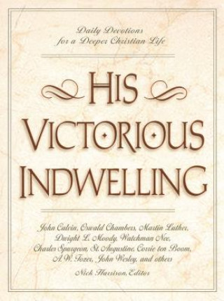 Carte His Victorious Indwelling Nick Harrison