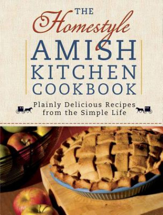 Libro Homestyle Amish Kitchen Cookbook Georgia Varozza