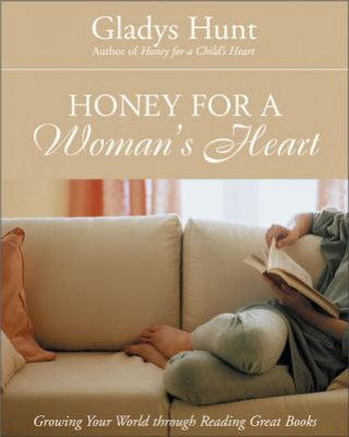 Könyv Honey for a Woman's Heart Gladys Hunt