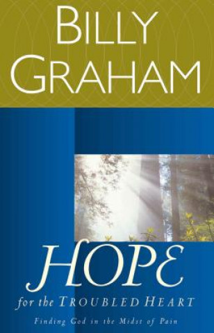 Książka Hope for the Troubled Heart Billy Graham