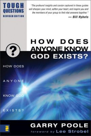 Könyv How Does Anyone Know God Exists? Garry D. Poole