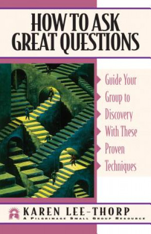 Книга How to Ask Great Questions Karen Lee-Thorp