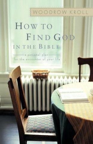 Книга How to Find God in the Bible Kroll