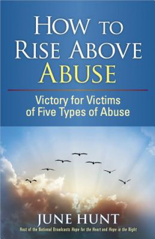Carte How to Rise Above Abuse June Hunt