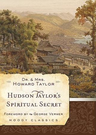 Книга Hudson Taylor'S Spiritual Secret Howard Taylor