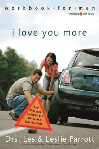 Book I Love You More Workbook for Men Leslie L. Parrott