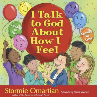Carte I Talk to God About How I Feel Stormie Omartian