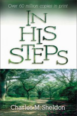 Книга In His Steps Charles M. Sheldon