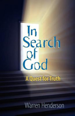 Carte In Search of God Warren A Henderson