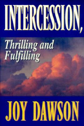 Kniha Intercession, Thrilling and Fulfilling Joy Dawson