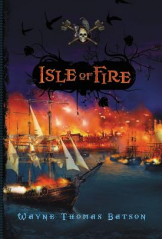 Książka Isle of Fire Wayne Thomas Batson