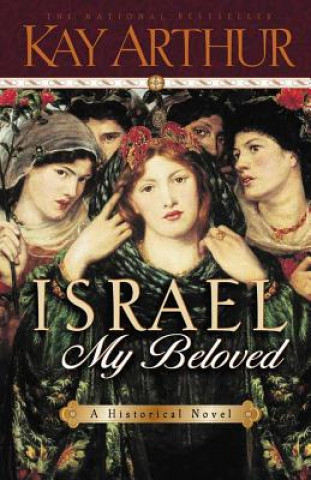 Книга Israel, My Beloved Kay Arthur