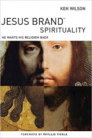 Książka Jesus Brand Spirituality Ken Wilson