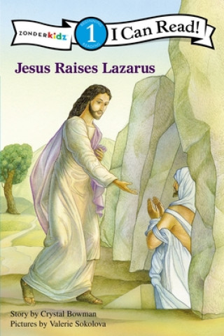 Könyv Jesus Raises Lazarus Crystal Bowman