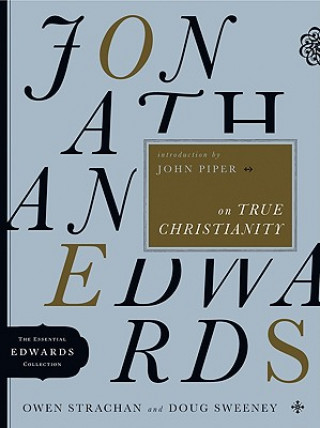 Carte Jonathan Edwards on True Christianity Douglas Sweeney