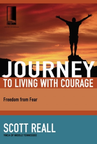 Книга Journey to Living with Courage Scott Reall