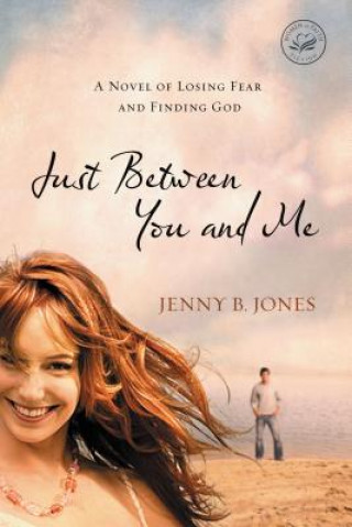 Βιβλίο Just Between You and Me Jenny B Jones