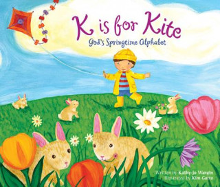 Βιβλίο K Is for Kite Kathy-Jo Wargin