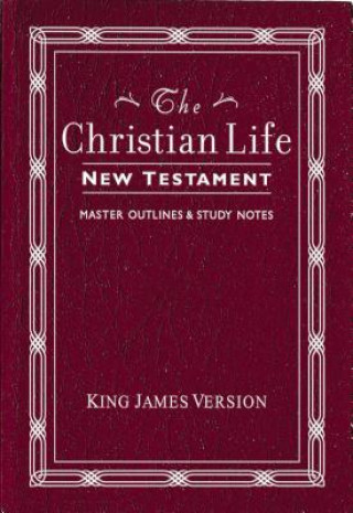 Kniha Christian Life New Testament King James Version Thomas Nelson