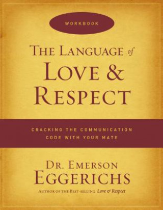 Kniha Language of Love and Respect Workbook Dr Emerson Eggerichs