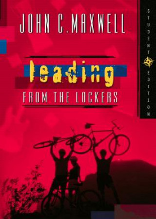 Knjiga Leading from the Lockers John C. Maxwell