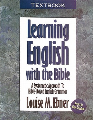 Könyv Learning English with the Bible Louise M Ebner