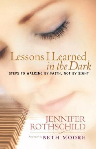 Książka Lessons I Learned in the Dark Jennifer Rothschild