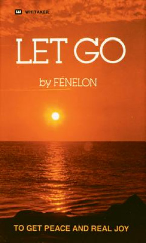 Könyv Let Go F. Fenelon