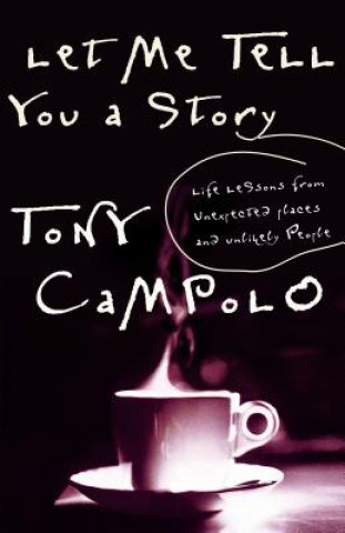 Könyv Let Me Tell You a Story Tony Campolo