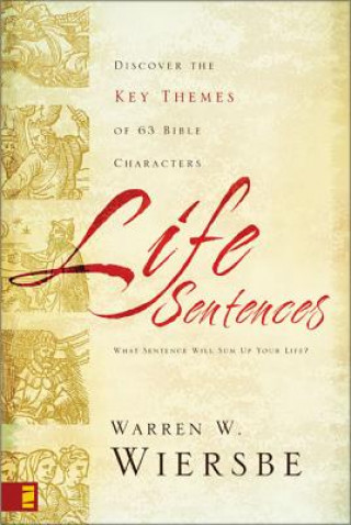 Knjiga Life Sentences Warren W. Wiersbe