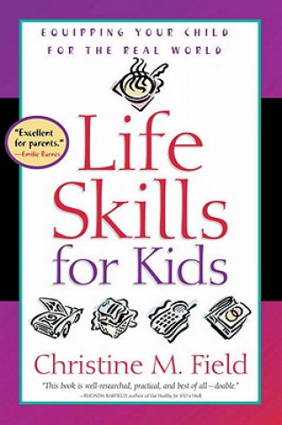 Kniha Life Skills for Kids Christine M Field