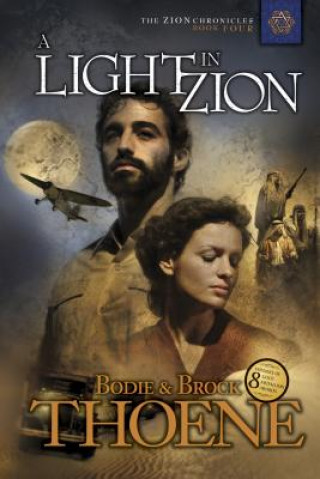 Kniha Light In Zion, A Thoene