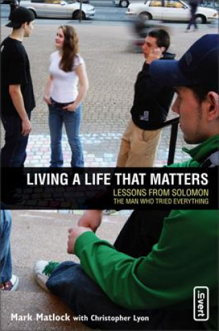 Könyv Living a Life That Matters Mark Matlock
