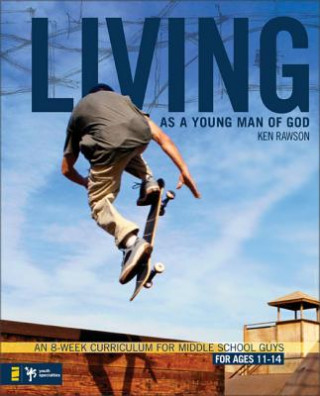 Kniha Living as a Young Man of God Ken Rawson