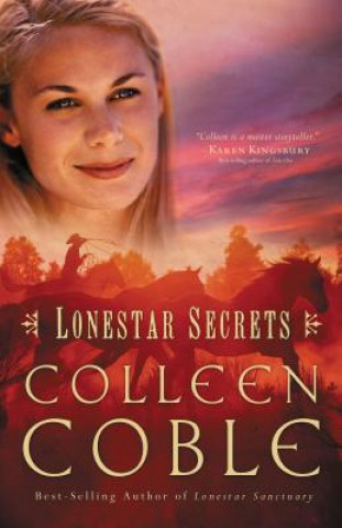Könyv Lonestar Secrets Colleen Coble