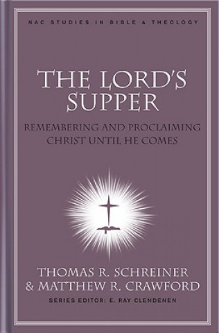 Kniha Lord's Supper Thomas R. Schreiner