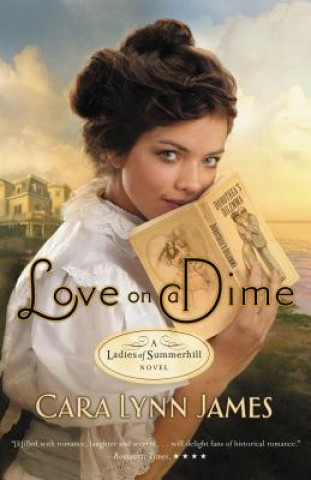 Livre Love on a Dime Cara Lynn James