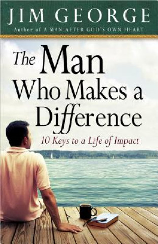 Książka Man Who Makes A Difference Jim George